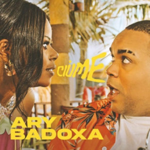 ciúme - single • ary & badoxa
